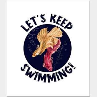 Let's keep swimming! Posters and Art